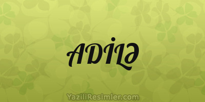 ADİLƏ