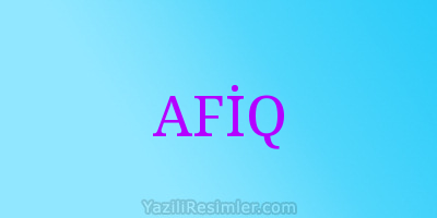 AFİQ