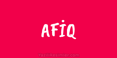 AFİQ