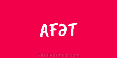 AFƏT