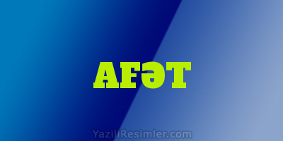 AFƏT