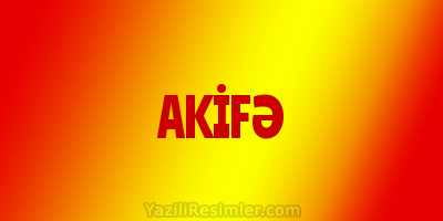 AKİFƏ