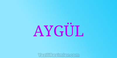 AYGÜL