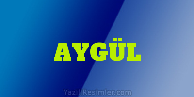 AYGÜL