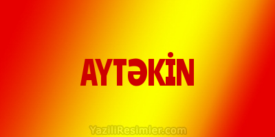 AYTƏKİN