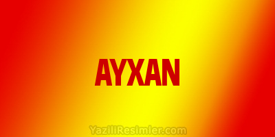 AYXAN