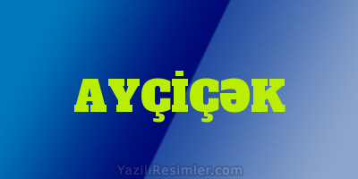 AYÇİÇƏK