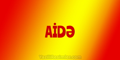 AİDƏ