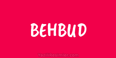 BEHBUD