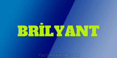 BRİLYANT