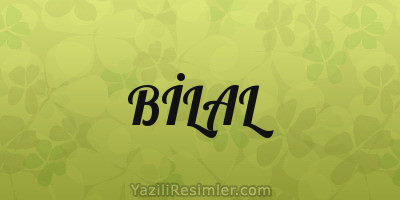 BİLAL