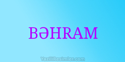 BƏHRAM