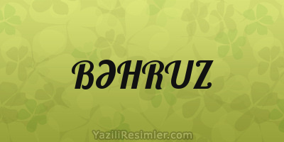 BƏHRUZ