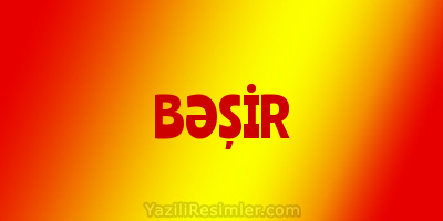 BƏŞİR