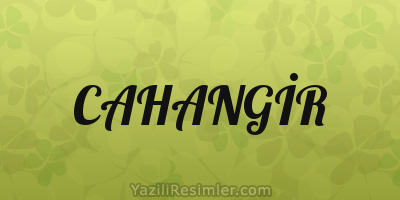 CAHANGİR