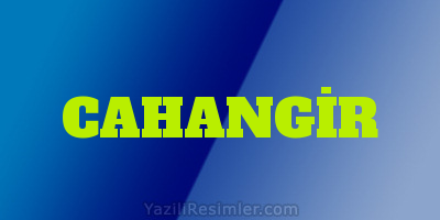 CAHANGİR