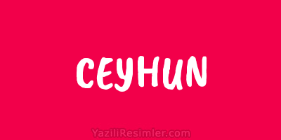 CEYHUN