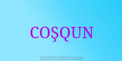 COŞQUN