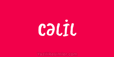 CƏLİL