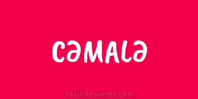 CƏMALƏ