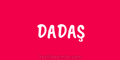 DADAŞ