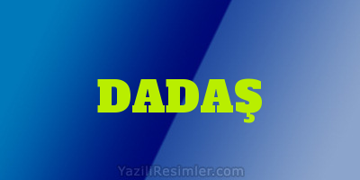 DADAŞ