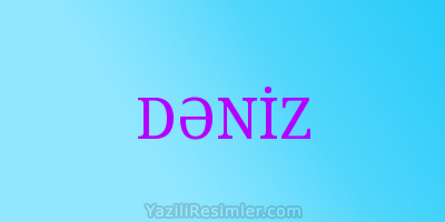 DƏNİZ