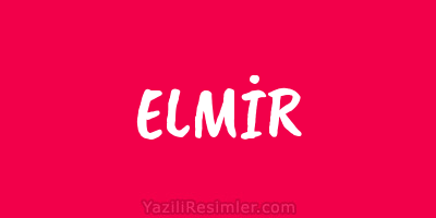 ELMİR