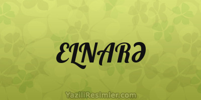 ELNARƏ