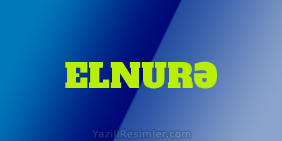 ELNURƏ