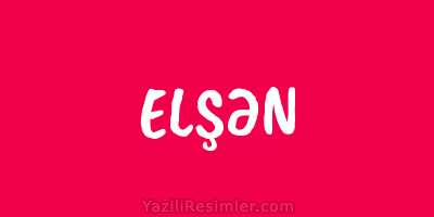 ELŞƏN