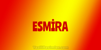 ESMİRA