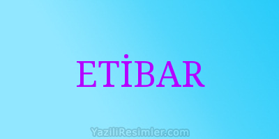 ETİBAR