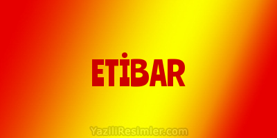 ETİBAR