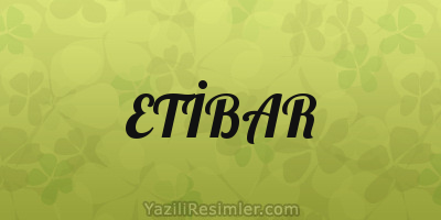 ETİBAR