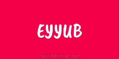 EYYUB