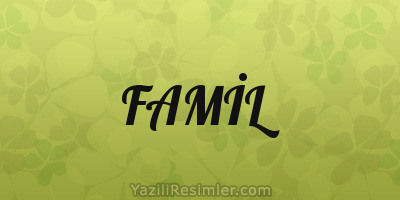 FAMİL