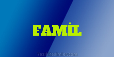 FAMİL