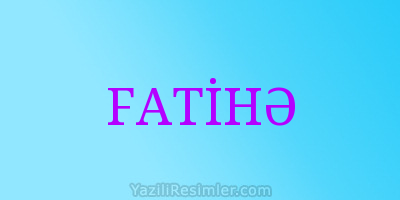 FATİHƏ