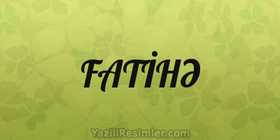 FATİHƏ