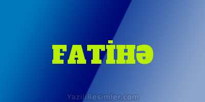 FATİHƏ