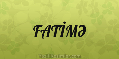 FATİMƏ