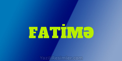 FATİMƏ