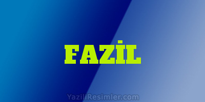 FAZİL