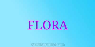 FLORA