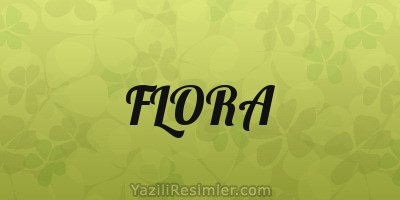 FLORA