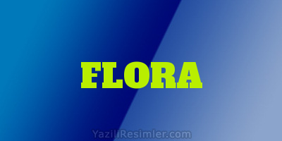 FLORA