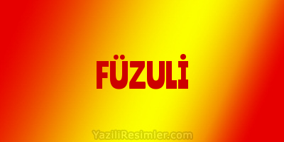 FÜZULİ