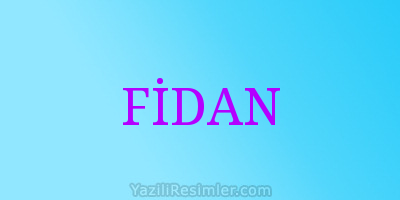 FİDAN