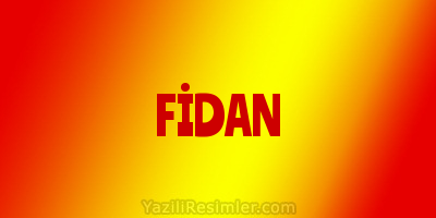 FİDAN